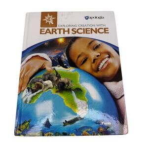 Exploring Creation with Earth Science by Apologia Text Book 1st Edition